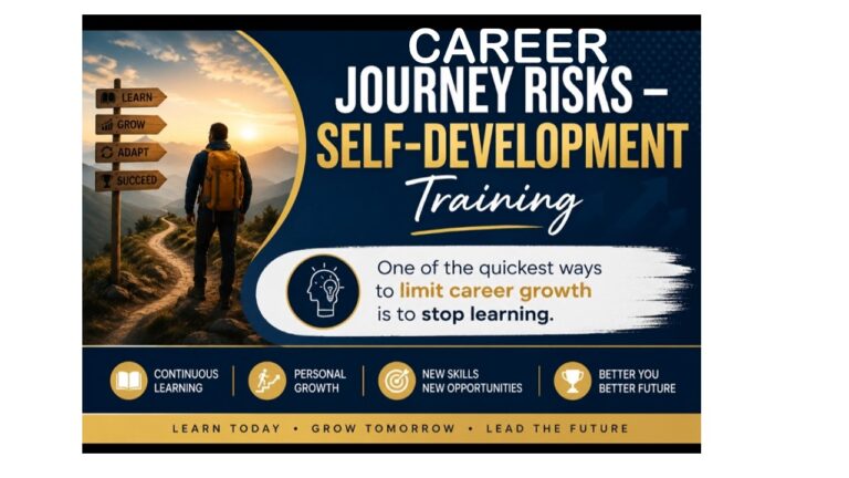 CAREER JOURNEY RISKS:  SELF- DEVELOPMENT TRAINING 